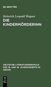 Die Kindermörderinn (Deutsche Literaturdenkmale des 18. Und 19. Jahrhunderts in n) (en Alemán)