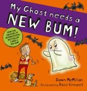 My Ghost Needs a new Bum! (Pb)