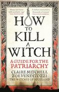 How to Kill a Witch (en Inglés)