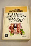 El Hombre que Hablaba de Octavia de Cadiz