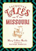 Forgotten Tales of Missouri (en Inglés)
