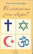 El Cristianismo,¿ Una Religión? (in Spanish)