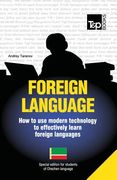 Foreign language - How to use modern technology to effectively learn foreign languages: Special edition - Chechen (en Inglés)