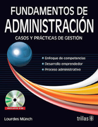 FUNDAMENTOS DE ADMINISTRACION. CASOS PRACTICOS DE GESTION / 5 ED. (INCLUYE CD)