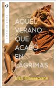 Aquel Verano que Acabó en Lágrimas (in Spanish)