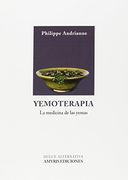 Yemoterapia. La Medicina de las Yemas (Dulce Alternativa)