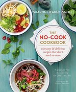 The No-cook Cookbook