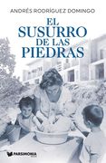 El susurro de las piedras (in Spanish)