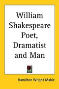 william shakespeare poet, dramatist and man (en Inglés)