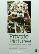 Private Pictures: Soldiers' Inside View of War (en Inglés)