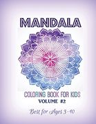Mandala Coloring Book for Kids Volume #2: Best for Ages 3 to 10 (en Inglés)