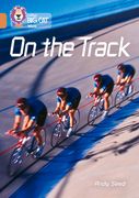 Collins Big Cat - On the Track: Band 12/Copper (en Inglés)