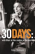 30 Days: A Month at the Heart of Blair’S war 