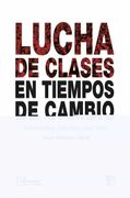 Lucha de Clases en Tiempos de Cambio: Comisiones Obreras (1982-1991)