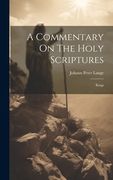 A Commentary on the Holy Scriptures: Kings