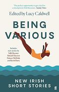 Being Various: New Irish Short Stories (en Inglés)