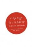 El Silencio en la era del Ruido