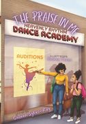 The Praise in Me: Heavenly Rhythm Dance Academy (en Inglés)