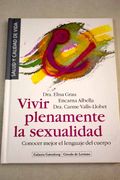 Vivir Plenamente la Sexualidad Conocer Mejor el Lenguaje del Cuer po