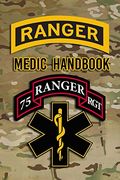 Ranger Medic Handbook: Tactical Trauma Management Team (en Inglés)
