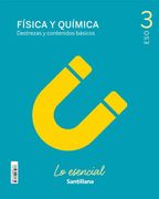 Fisica y Quimica Destrezas y Contenidos Basicos lo Esencial 3 eso