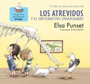 Los Atrevidos y el misterio del dinosaurio (El taller de emociones 4)