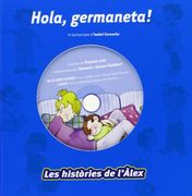 Hola, germaneta ! (Vox - Infantil / Juvenil - Català - A Partir De 3 Anys - Col·Lecció Les Històries De L¿Àlex) (en Catalán)