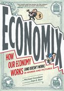 Economix: How and why our Economy Works: (And Doesn'T Work), in Words and Pictures (Abrams Comicarts) (en Inglés)