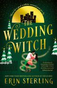 The Wedding Witch : The new bewitching rom-com from the author of the TikTok hit, THE EX HEX! (en Alemán)