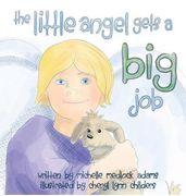 The Little Angel Gets a BIG Job