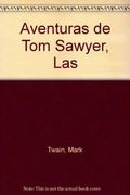 Aventuras de Tom Sawyer, Las