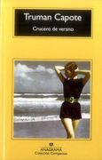 Crucero de verano - truman capote - Anagrama