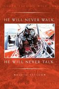 he will never walk. he will never talk. (en Inglés)
