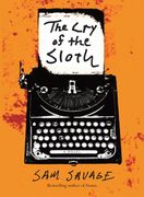 The Cry of the Sloth (en Inglés)