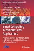 Smart Computing Techniques and Applications: Proceedings of the Fourth International Conference on Smart Computing and Informatics, Volume 1 (en Inglés)