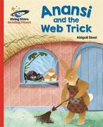 Reading Planet - Anansi and the web Trick - red a: Galaxy (Rising Stars Reading Planet) (en Inglés)