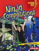 Ninja Competitions (Lightning Bolt Books: Ninja Mania) (en Inglés)