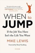 When to Jump: If the job you Have Isn't the Life you Want (en Inglés)