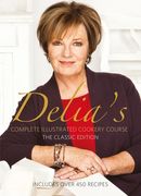 Delia's Complete Illustrated Cookery Course: The Classic Edition (en Inglés)
