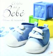 El libro del bebé. (azul): Álbum de recuerdos (Mi familia y yo)
