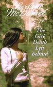 The Girl Death Left Behind (en Inglés)