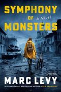 Symphony of Monsters. A Novel