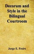 Decorum and Style in the Bilingual Courtroom