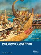 Poseidon's Warriors: Classical Naval Warfare 480-31 BC (en Inglés)