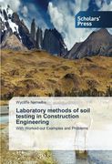 Laboratory Methods of Soil Testing in Construction Engineering
