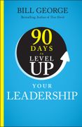 90 Days To Level Up Your Leadership