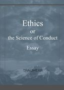 Ethics, or the Science of Conduct 