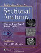 Introduction to Sectional Anatomy Workbook and Board Review Guide with Access Code (en Inglés)