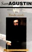 Obras Completas de san Agustín. Xii: Tratados Morales. Vol 12.