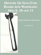 History Of Gun-Type Bombs And Warheads: Mks 8, 10 and 11 (en Inglés)